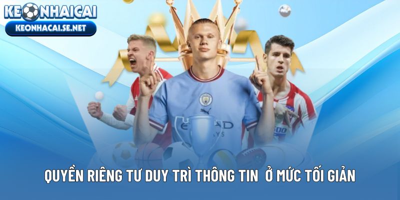 Quyền riêng tư duy trì thông tin truy cập ở mức tối giản